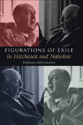 bokomslag Figurations of Exile in Hitchcock and Nabokov