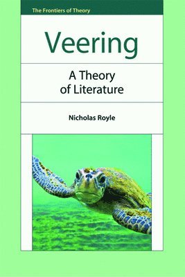 Veering: A Theory of Literature