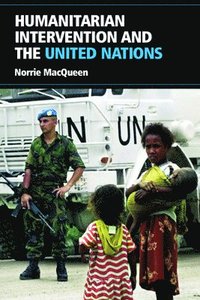 bokomslag Humanitarian Intervention and the United Nations