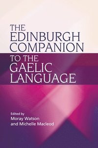 bokomslag The Edinburgh Companion to the Gaelic Language