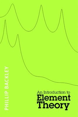 bokomslag An Introduction to Element Theory
