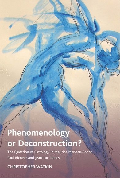 Phenomenology or Deconstruction? 1