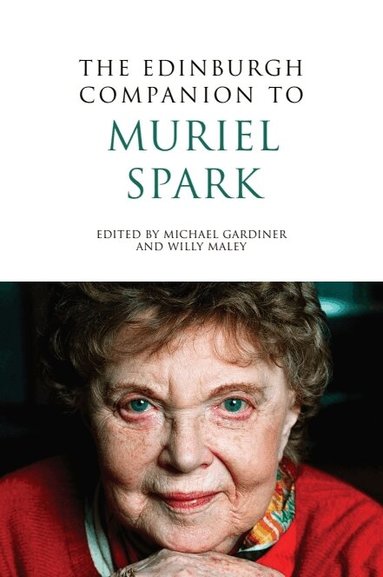 Michael Gardiner, Willy Maley - Edinburgh Companion to Muriel Spark, Inbunden