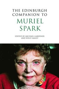 bokomslag The Edinburgh Companion to Muriel Spark