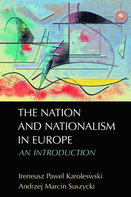 The Nation and Nationalism in Europe 1