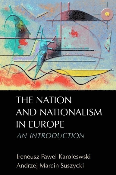 The Nation and Nationalism in Europe 1