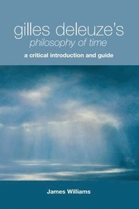 bokomslag Gilles Deleuze's Philosophy of Time