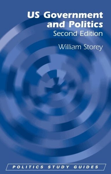 William Storey - US Government and Politics, Häftad