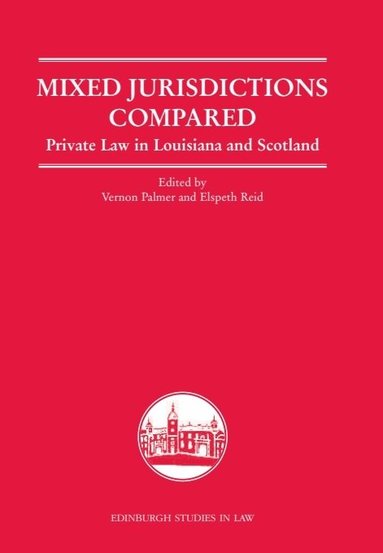 Vernon Palmer, Elspeth Reid - Mixed Jurisdictions Compared, Inbunden