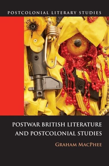 Graham MacPhee - Postwar British Literature and Postcolonial Studies, Häftad