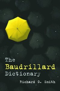 bokomslag The Baudrillard Dictionary