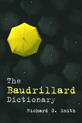 The Baudrillard Dictionary 1