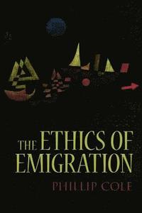 bokomslag The Ethics of Emigration