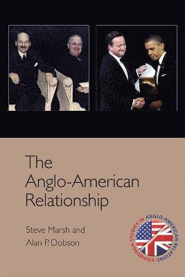 bokomslag The Anglo-American Relationship