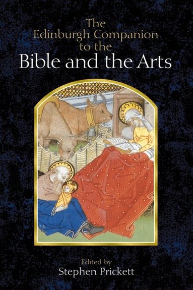 Stephen Prickett - Edinburgh Companion to the Bible and the Arts, Inbunden