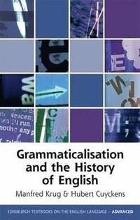 bokomslag Grammaticalization and the History of English