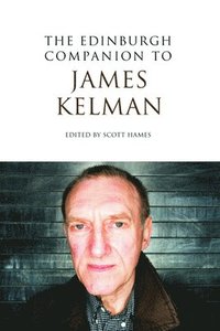 bokomslag The Edinburgh Companion to James Kelman