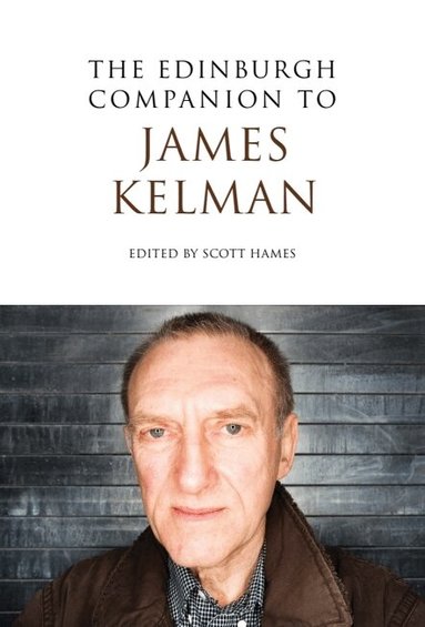 Scott Hames - Edinburgh Companion to James Kelman, Häftad