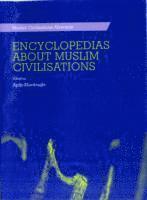 Encyclopedias about Muslim Civilisations 1