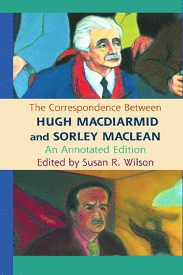 bokomslag Correspondence Between Hugh MacDiarmid and Sorley MacLean
