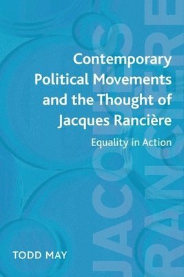 bokomslag Contemporary Political Movements and the Thought of Jacques Ranciere