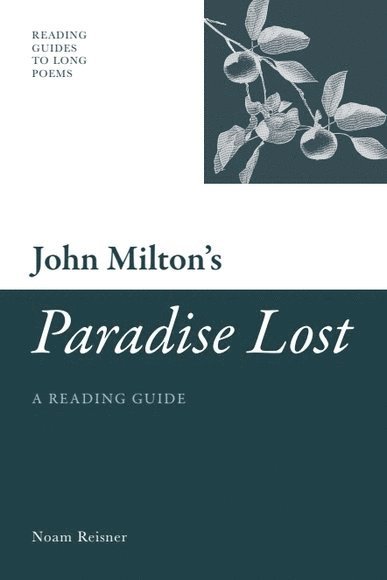 Noam Reisner, Tel-Aviv University) Reisner, Noam (Lecturer in the Department of English and American Studies - John Milton's 'Paradise Lost', Häftad