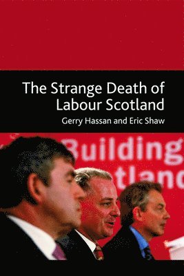 The Strange Death of Labour Scotland 1