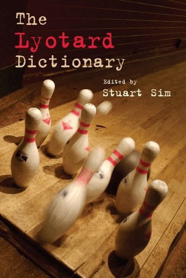 Stuart Sim - Lyotard Dictionary, Häftad