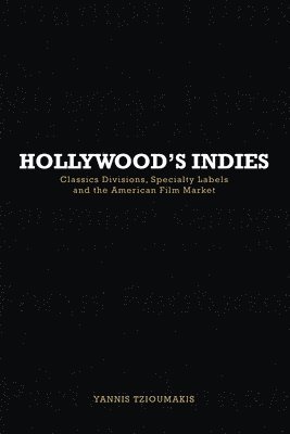 bokomslag Hollywood's Indies