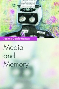 bokomslag Media and Memory