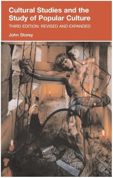 John Storey - Cultural Studies and the Study of Popular Culture, Häftad