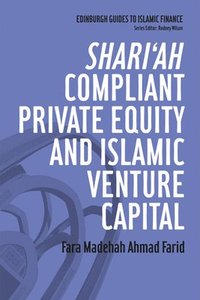 bokomslag Shari'ah Compliant Private Equity and Islamic Venture Capital