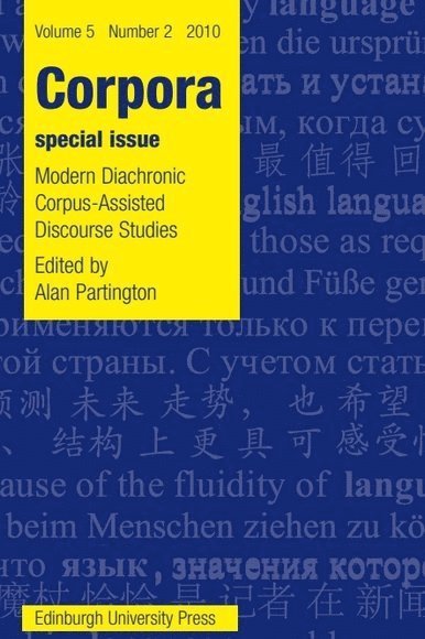Alan Partington, University of Bologna) Partington, Alan (Associate Professor of Linguistics - Modern Diachronic Corpus-Assisted Discourse Studies, Häftad
