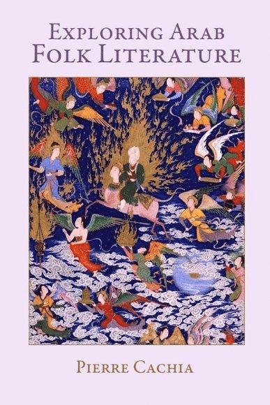 Exploring Arab Folk Literature