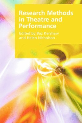 bokomslag Research Methods in Theatre and Performance