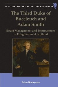 bokomslag Third Duke of Buccleuch and Adam Smith