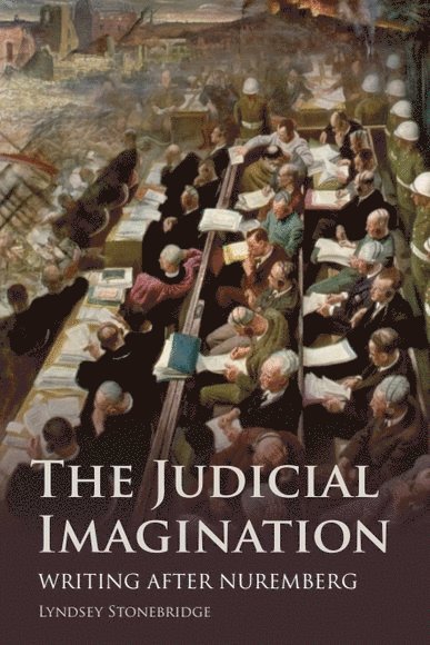 Lyndsey Stonebridge - Judicial Imagination, Inbunden