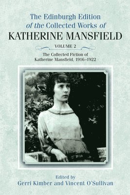 The Collected Fiction of Katherine Mansfield, 19161922 1