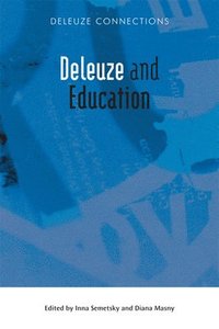 bokomslag Deleuze and Education