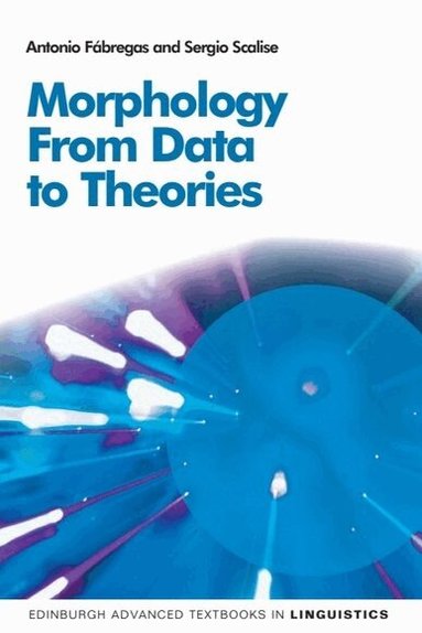 Antonio Fábregas, Sergio Scalise - Morphology, Häftad