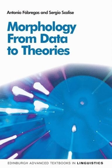 Antonio Fábregas, Sergio Scalise - Morphology, Inbunden