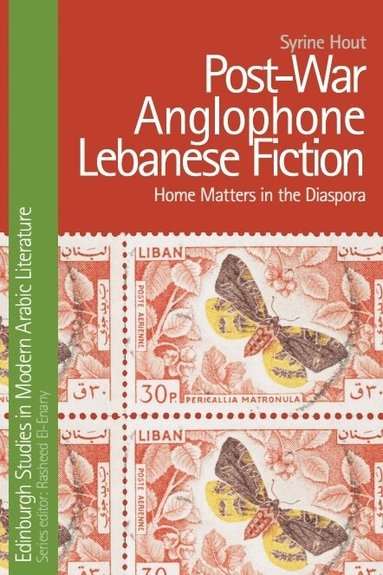 Syrine Hout - Post-War Anglophone Lebanese Fiction, Inbunden