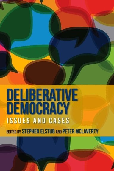 Stephen Elstub, Peter McLaverty - Deliberative Democracy, Häftad
