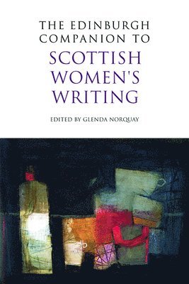 bokomslag Edinburgh Companion to Scottish Women's Writing