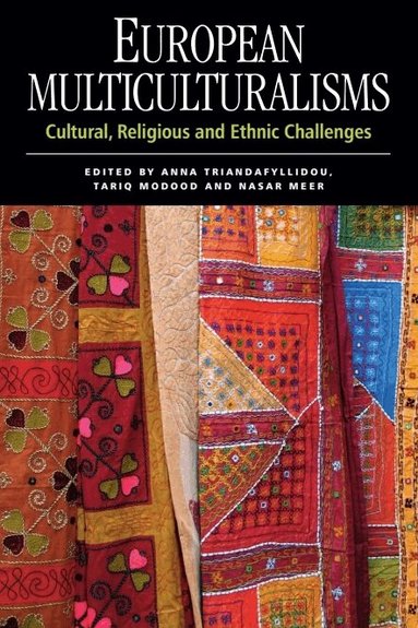 Anna Triandafyllidou, Tariq Modood, Nasar Meer - European Multiculturalisms, Häftad