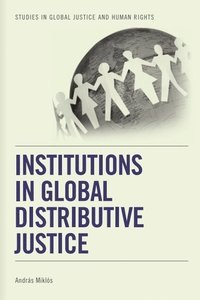 bokomslag Institutions in Global Distributive Justice