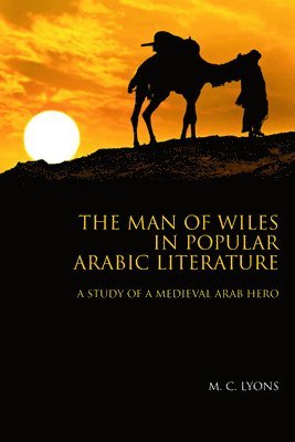 bokomslag The Man of Wiles in Popular Arabic Literature