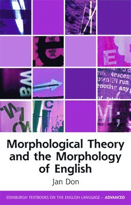 bokomslag Morphological Theory and the Morphology of English