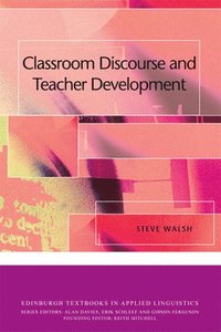bokomslag Classroom Discourse and Teacher Development