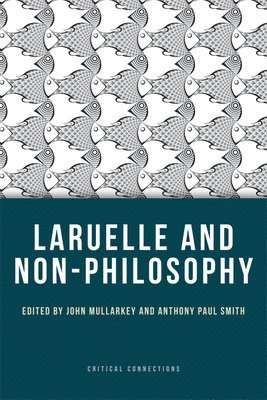 bokomslag Laruelle and Non-Philosophy